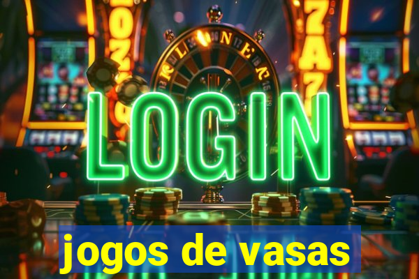 jogos de vasas