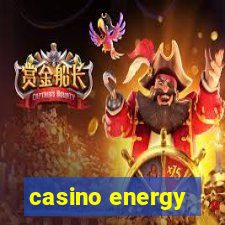 casino energy