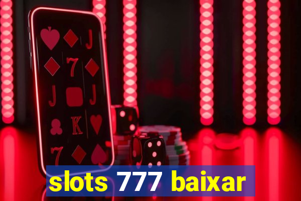 slots 777 baixar