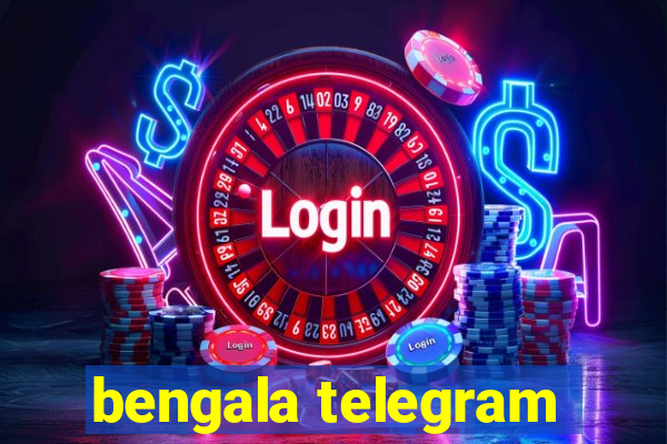 bengala telegram