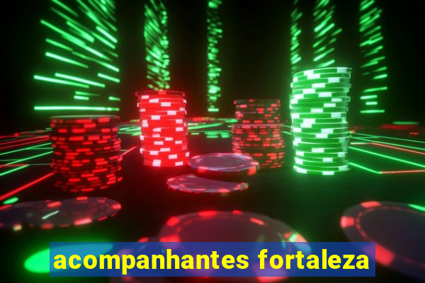 acompanhantes fortaleza