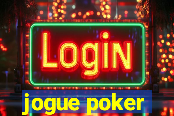 jogue poker