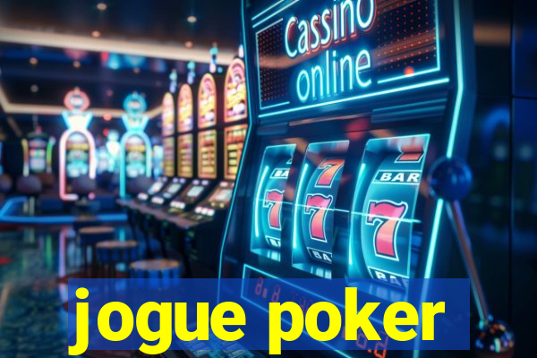 jogue poker