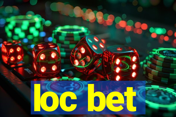 loc bet