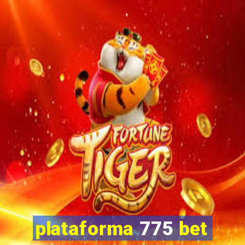 plataforma 775 bet