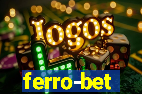 ferro-bet