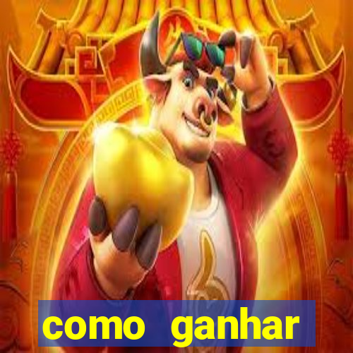 como ganhar dinheiro no jogo do tigrinho