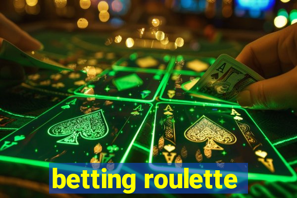 betting roulette