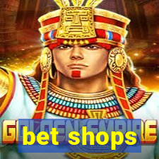 bet shops