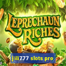 jili777 slots pro