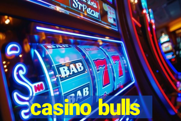 casino bulls