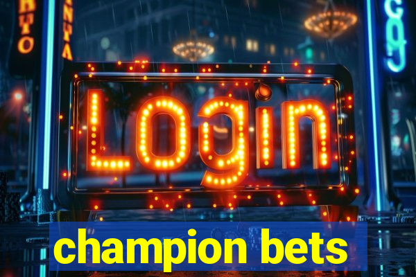 champion bets