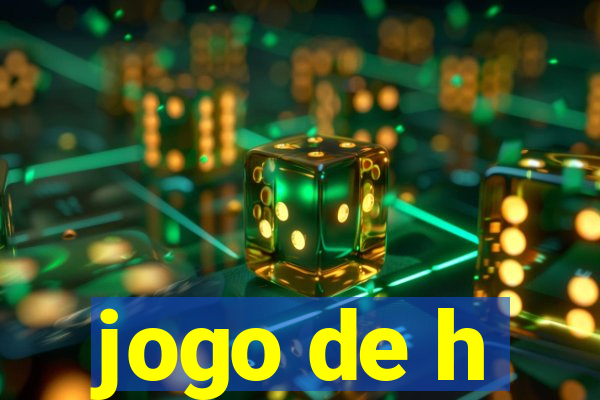 jogo de h