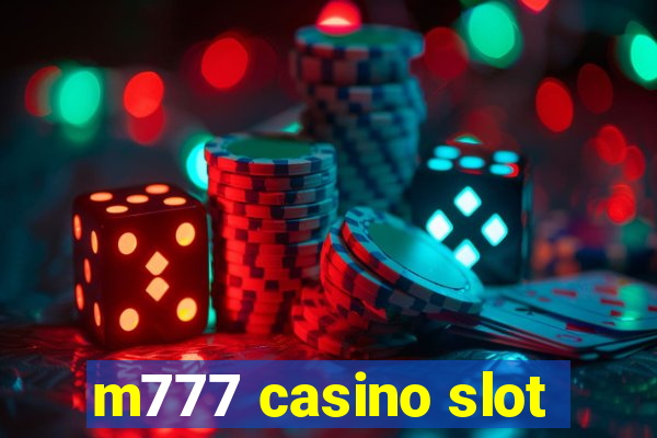 m777 casino slot