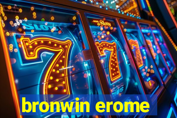 bronwin erome