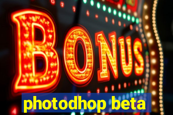 photodhop beta