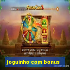 joguinho com bonus