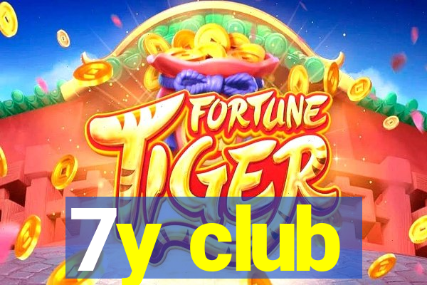 7y club