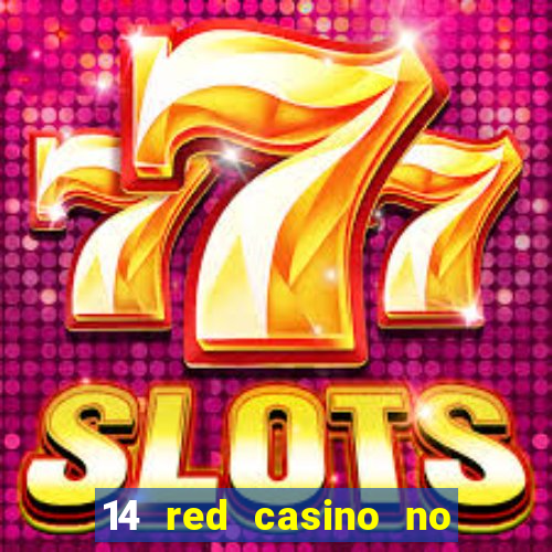 14 red casino no deposit bonus codes