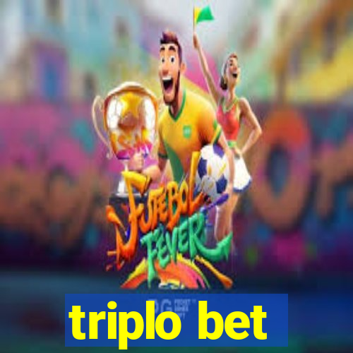 triplo bet