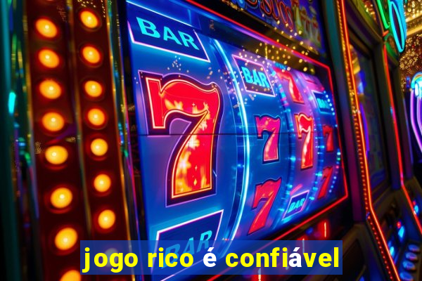 jogo rico é confiável