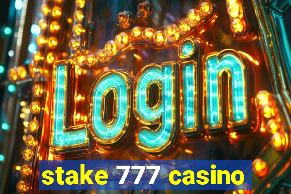 stake 777 casino