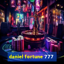 daniel fortune 777