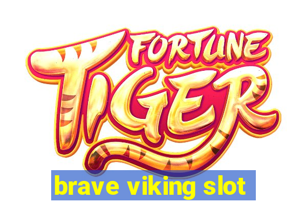 brave viking slot