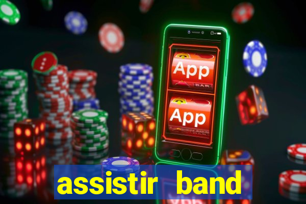 assistir band sports gratis