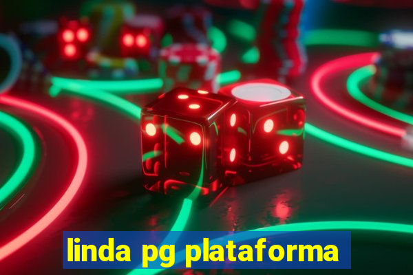 linda pg plataforma