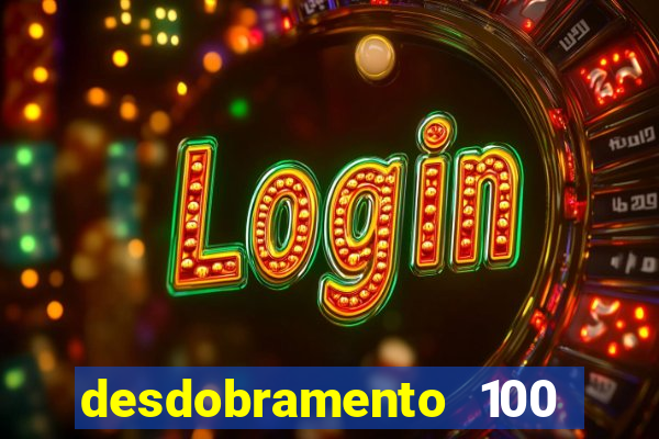 desdobramento 100 dezenas em apenas 6 jogos