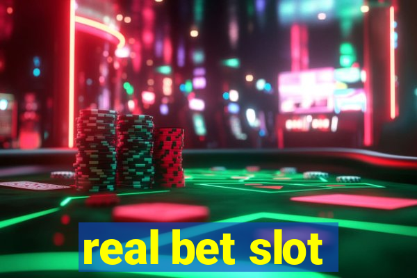 real bet slot