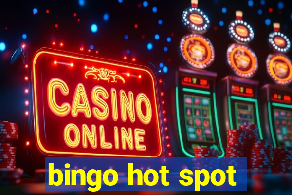 bingo hot spot