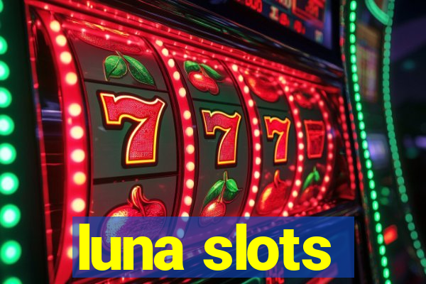 luna slots