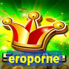 eroporne