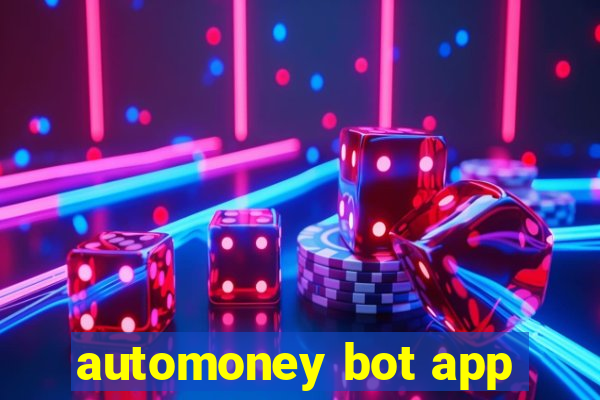 automoney bot app