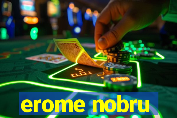 erome nobru