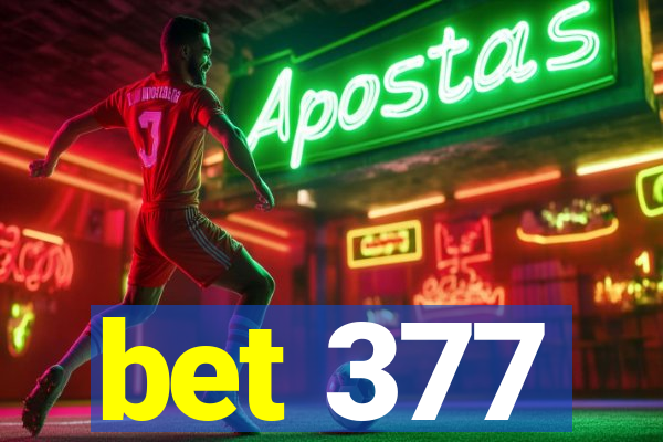 bet 377