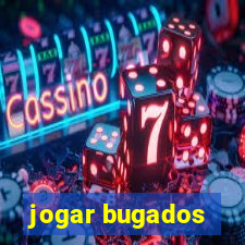 jogar bugados