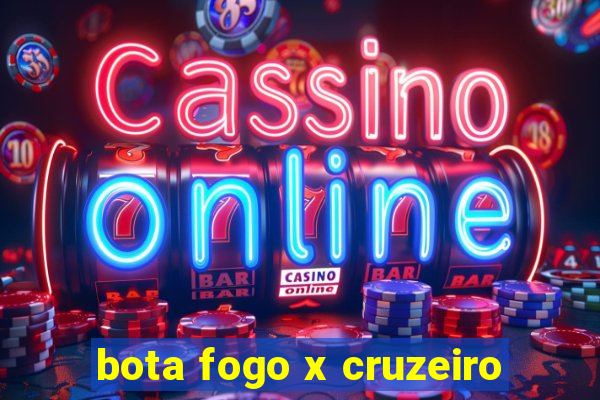 bota fogo x cruzeiro