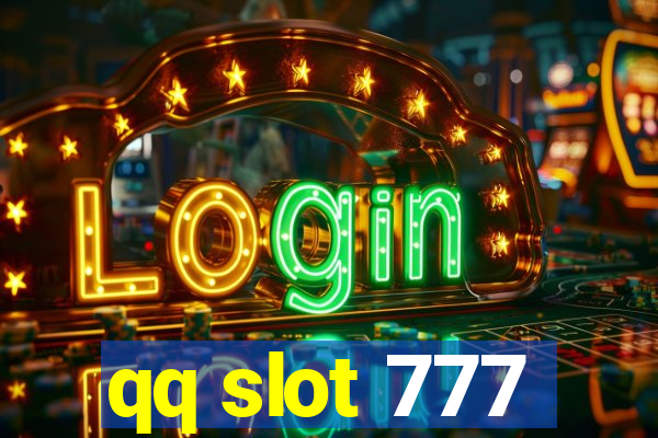 qq slot 777