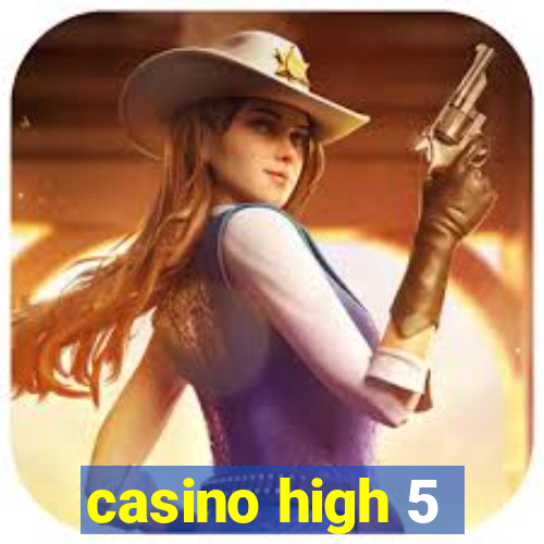 casino high 5