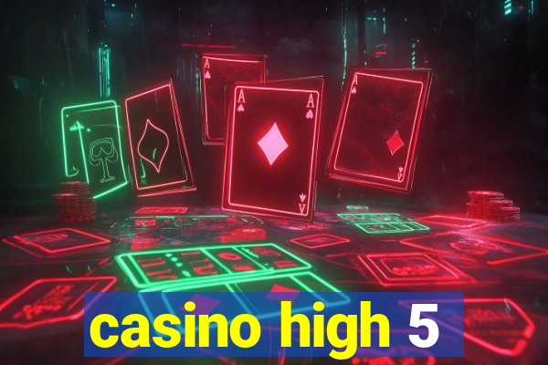 casino high 5