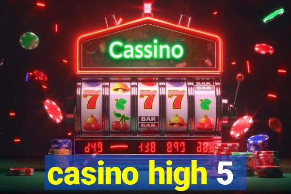 casino high 5