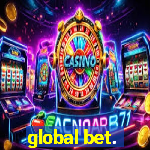 global bet.