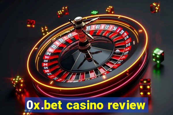 0x.bet casino review