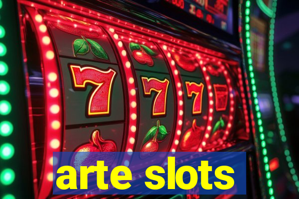 arte slots