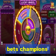 bets champions