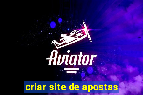 criar site de apostas