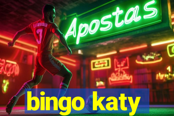 bingo katy